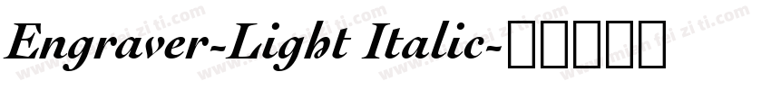 Engraver-Light Italic字体转换